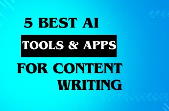 5 Best AI Writing Tools & Apps To Polish Up Your Content