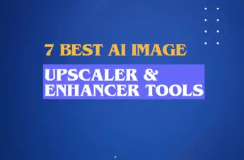 7 Best AI Image Upscaler