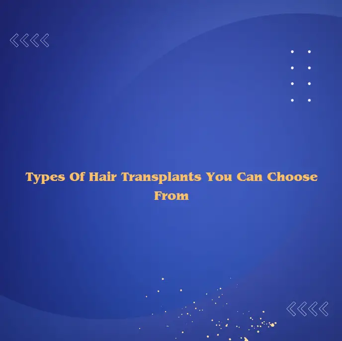 Types Of Hair Transplants